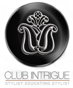 Club Intrigue : Stylist Educating Stylist